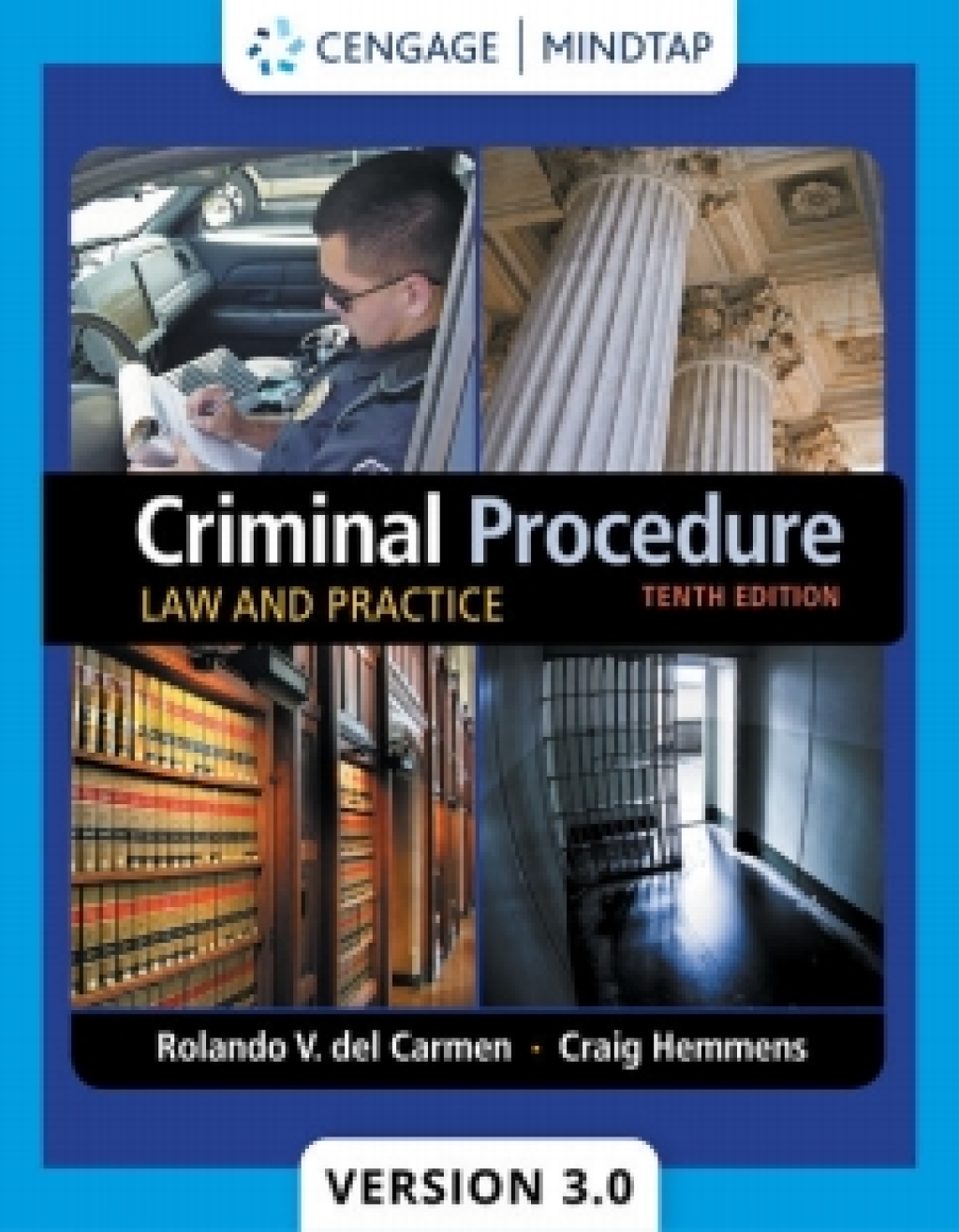 MindTapV3.0 for del Carmen/Hemmens' Criminal Procedure: Law and Practice, 10th Edition [Instant Access], 1 term 10th Edition â€“ PDF/EPUB Version Downloadable